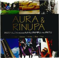Image of AURA & RINUPA BERDIALOG DENGAN KAYU, BAMBU, DAN BATU