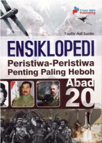 Image of Ensiklopedi Peristiwa-Peristiwa Penting Paling Heboh Abad 20
