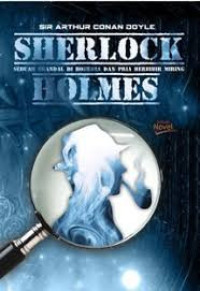Image of SHERLOCK HOLMES SEBUAH SKANDAL DI BOHEMIA DAN PRIA BERBIBIR MIRING