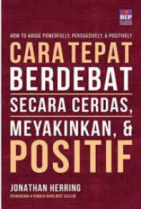 Image of Cara Tepat Berdebat Secara Cerdas, Meyakinkan dan Positif
