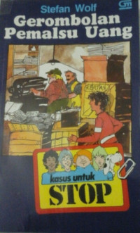 Image of STOP : Gerombolan Pemalsu Uang