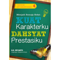 Image of Menjadi remaja hebat : kuat karakterku, dahsyat prestasiku
