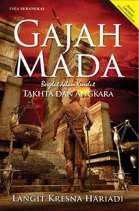 Image of Gajah Mada Bergelut Dalam Kemelut Tahta Dan Angkara