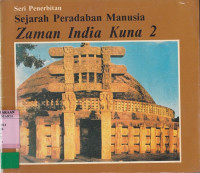 Image of Seri Penerbitan Sejarah Peradaban Manusia Zaman India Kuna 2