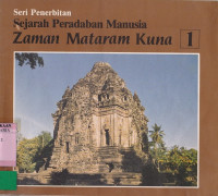 Image of Seri Penerbitan Sejarah Peradaban Manusia Zaman Mataram Kuna 1